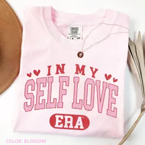Comfort Colors Self Love Shirt, In My Self Love Era Tee, Positive Affirmation Shirt, Mental Health Self Care Tee, Empowering Gift for Her, Gift Idea