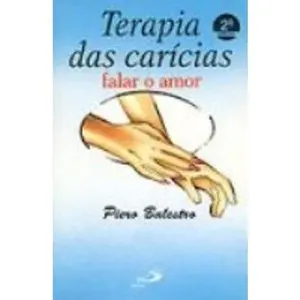 USED-Terapia das Carícias: Falar o Amor by unknown author (Paperback)