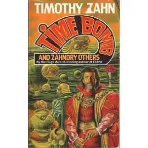 USED-Time Bomb and Zahndry Others by Timothy Zahn (Paperback)