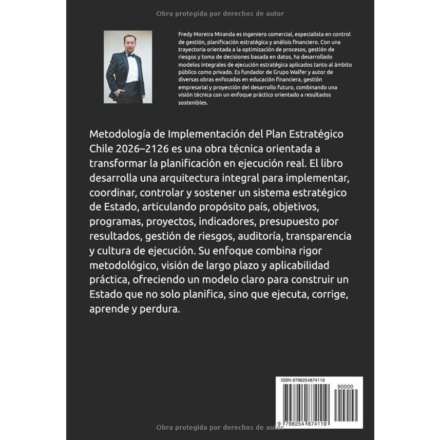 Methodology for Implementing the Chile Strategic Plan 2026–2126: Total State Execution Architecture  (Spanish Edition)