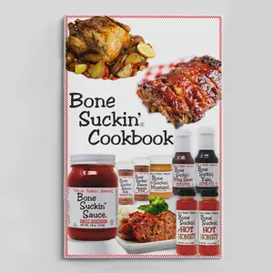 Bone Suckin'® Sauce® Cookbook: Unleash the Grill Master Within
