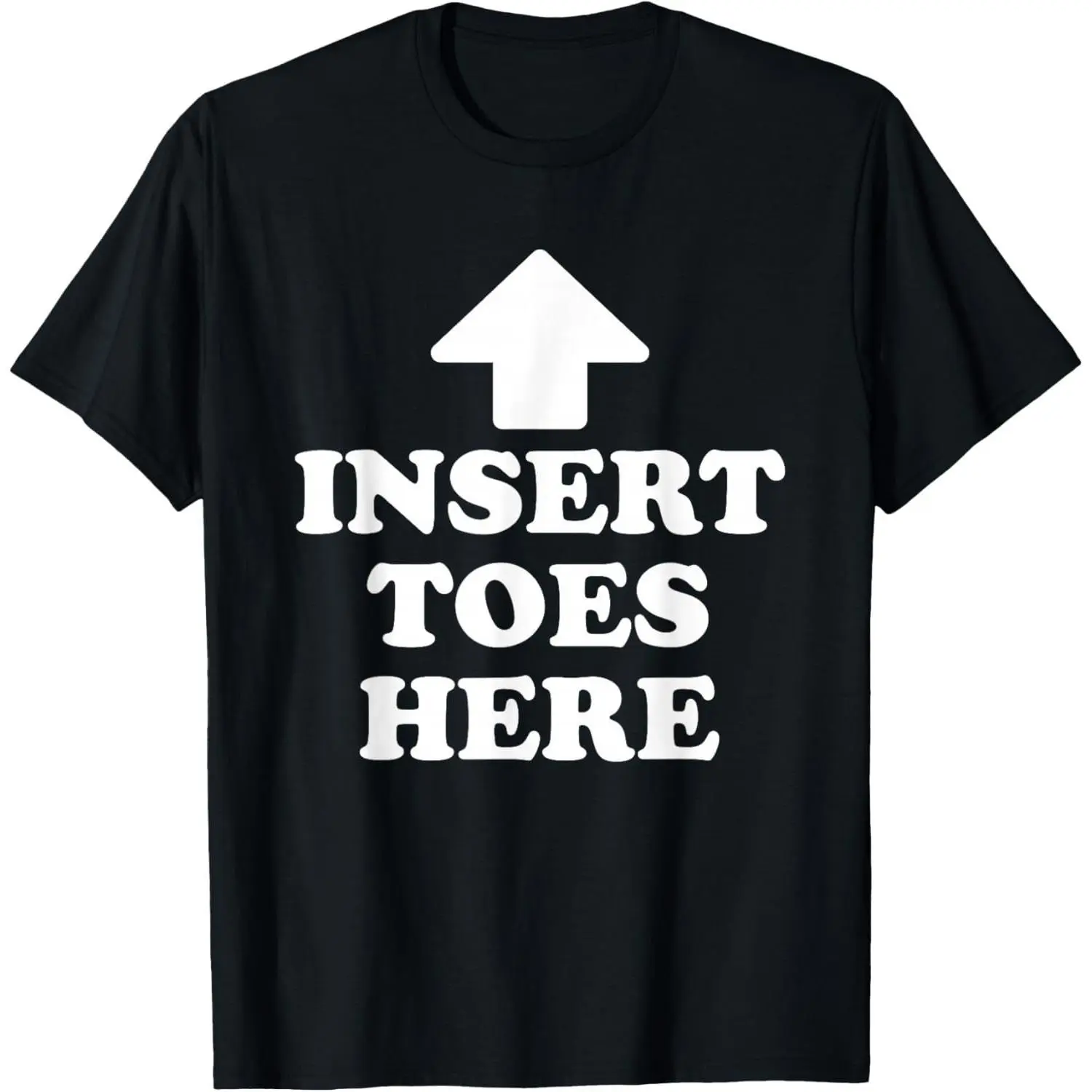 Funny "Insert Toes Here" Graphic T-Shirt - 100% Cotton, Short Sleeve, Soft Comfortable Casual Tops for Men, Novelty Design