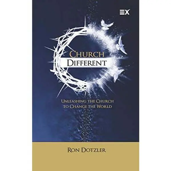 USED-Church Different: Unleashing the Church to Change the World by Ron Dotzler (Paperback)