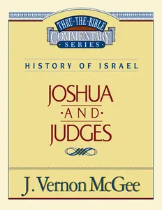 USED-Thru the Bible Vol. 10: History of Israel (Joshua/Judges): 10 by McGee, J. Vernon (Paperback)