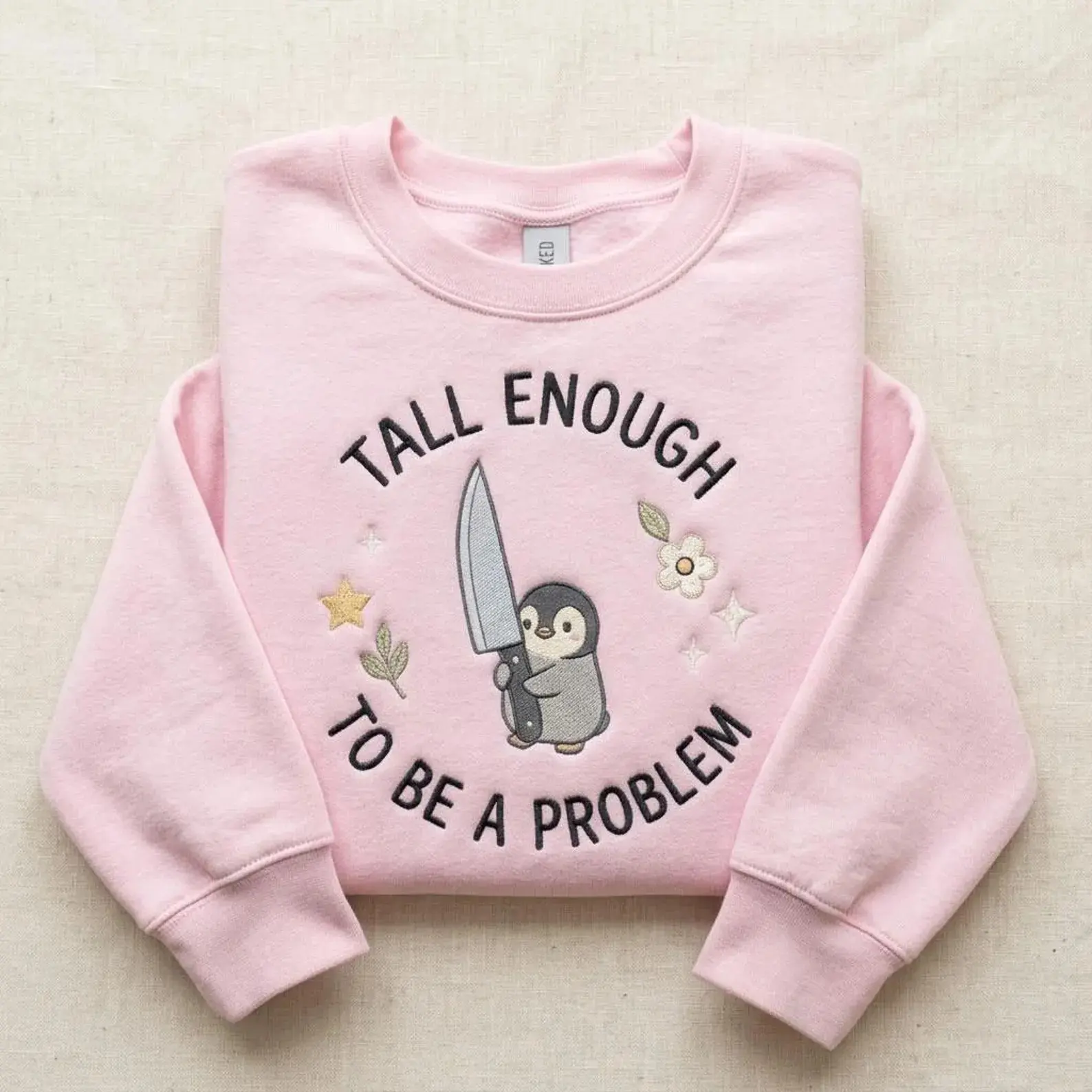 [MADE IN US] Cute Penguin Embroidered Sweatshirt, Funny Tall Enough To Be A Problem Crewneck, Quirky Animal Shirt, Dark Humor Penguin Gift