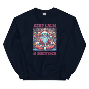 FUNKY SANTA, KEEP CALM & MEDITATE-Unisex Sweatshirt