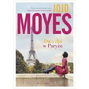 USED-Dwa dni w Paryzu by Jojo Moyes (Paperback)