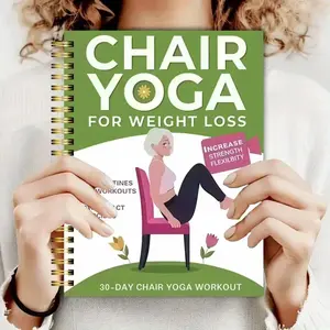 Beginner-Friendly Chair Yoga Guide, Flexibility Training, Chair-Based Exercises, Yoga Planning Book, Muscle Strengthening, Daily Guided Journal