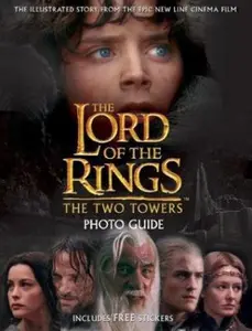 USED-The Two Towers Movie Photo Guide (The Lord of the Rings) by David Brawn (Paperback)