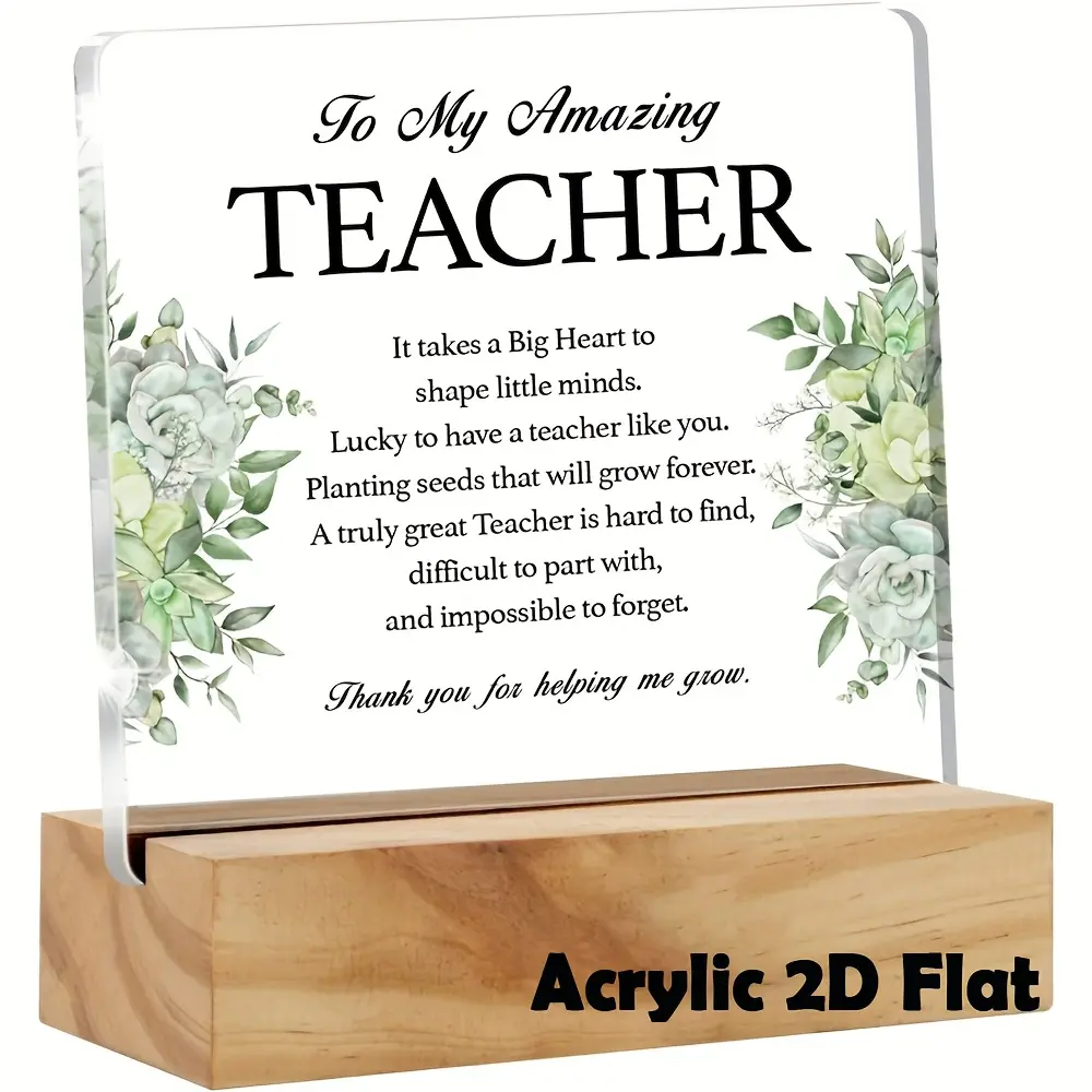 Acrylic Desk Plaque with Wood Stand, Floral Teacher Appreciation Gift from Student, Back to School Gift for Teachers (Birthday, Christmas Home Decor Sign), Desk Decor, 2D Flat