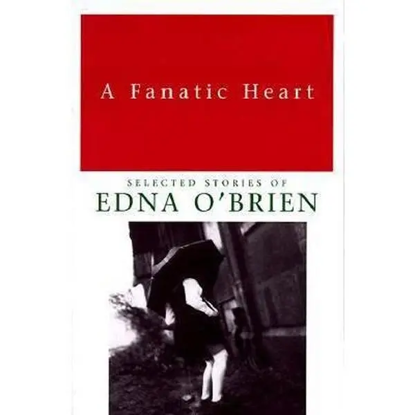USED Book - A Fanatic Heart: Selected Stories of Edna O'Brien by Edna O'Brien (Paperback) - english