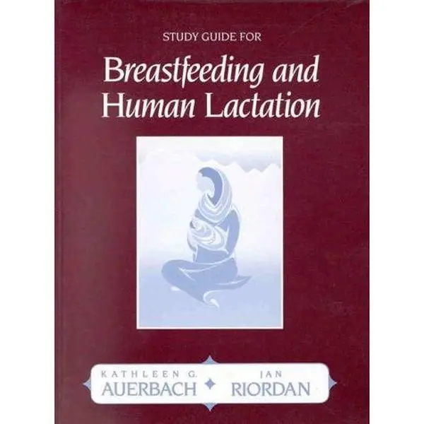 USED Book - Study Guide for Breastfeeding and Human Lactation: . by Kathleen G. Auerbach (Paperback) - english