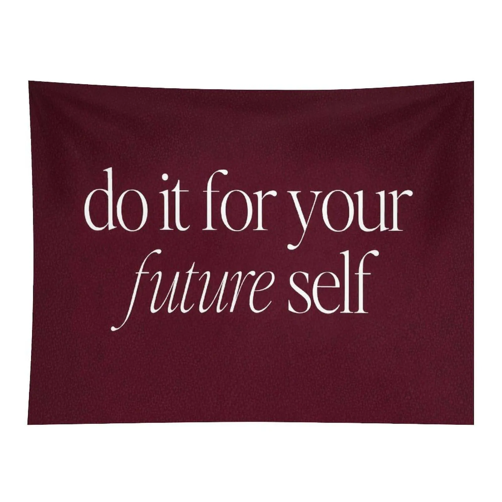 Minimal Motivational Text Tapestry Do It For Your Future Self Burgundy Background Simple Elegant Quote Bedroom Wall Hanging Decor