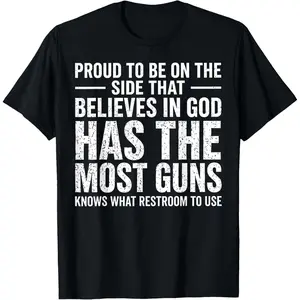 100%cotton Funny Proud to Be On The Side that Believes in God T-Shirt