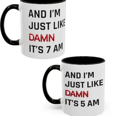 Damn It's 7am Mug TSwift Coffee Mug Singer Fan Mug Pop Culture Mug Best Friend Gift for Mom Gift Wife Gift Fandom Mug Birthday Gift Tea Cup - ctt10145