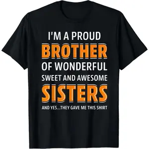 Men's Pride T-Shirt - "I'm a Proud Brother of Wonderful Sisters" Funny Saying, Casual Short Sleeve Crew Neck Tee with Bold Blue Lettering