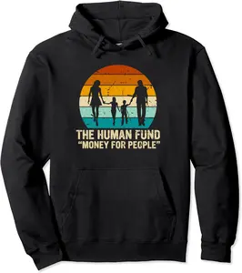 Vintage Retro the Human Fund Money for People Pullover Hoodie - Nicketanic Shop 76B0CM6JMLXR
