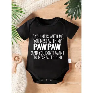 Cute Baby Bodysuit With If You Mess With Me You Mess With My Paw Paw And You Dont Want To Mess With Him Print Soft Versatile Round Neck Button Detail Regular Fit All Seasons Knitted Fabric Onesie
