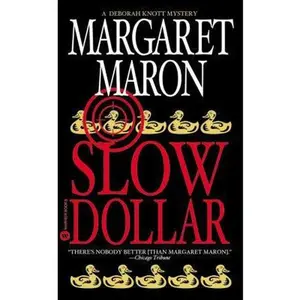 USED-Slow Dollar: A Deborah Knott Mystery by Margaret Maron (Paperback)