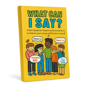 What Can I Say?: A Kid's Guide to Super-Useful Social Skills to Help You Get Along and Express Yourself; Speak Up, Speak Out, Talk about Hard Things, and Be a Good Friend Paperback