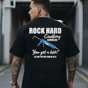 ROCK HARD  CAULKING SERVICES Print Men's T-shirt