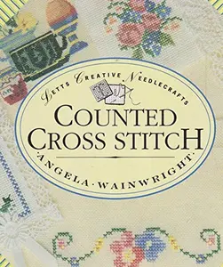 USED-Counted Cross Stitch (Letts Creative Needlecrafts) by Angela Wainwright (Hardcover)
