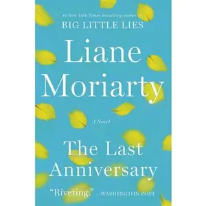 USED-The Last Anniversary by Moriarty, Liane (Paperback)