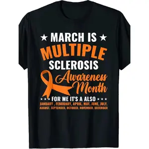 March Is Known Month for Multiple Sclerosis. Non-Sexual T-Shirt -180G -100% Cotton T-Shirt, Plus Size