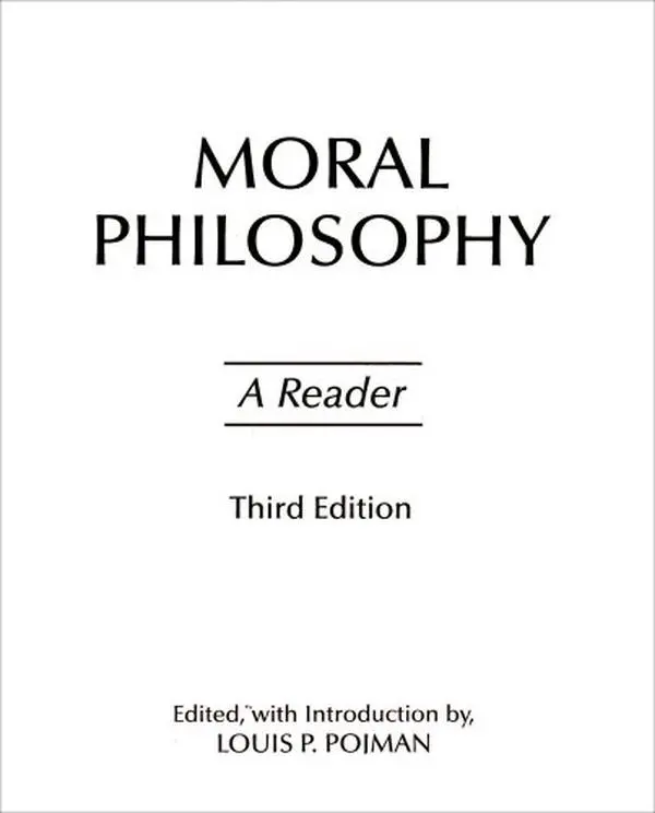 USED-Moral Philosophy: A Reader by Louis P. Pojman (Paperback)