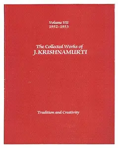 USED-The Collected Works of J Krishnamurti 1952-1953: Tradition and Creativity by J. Krishnamurti (Paperback)