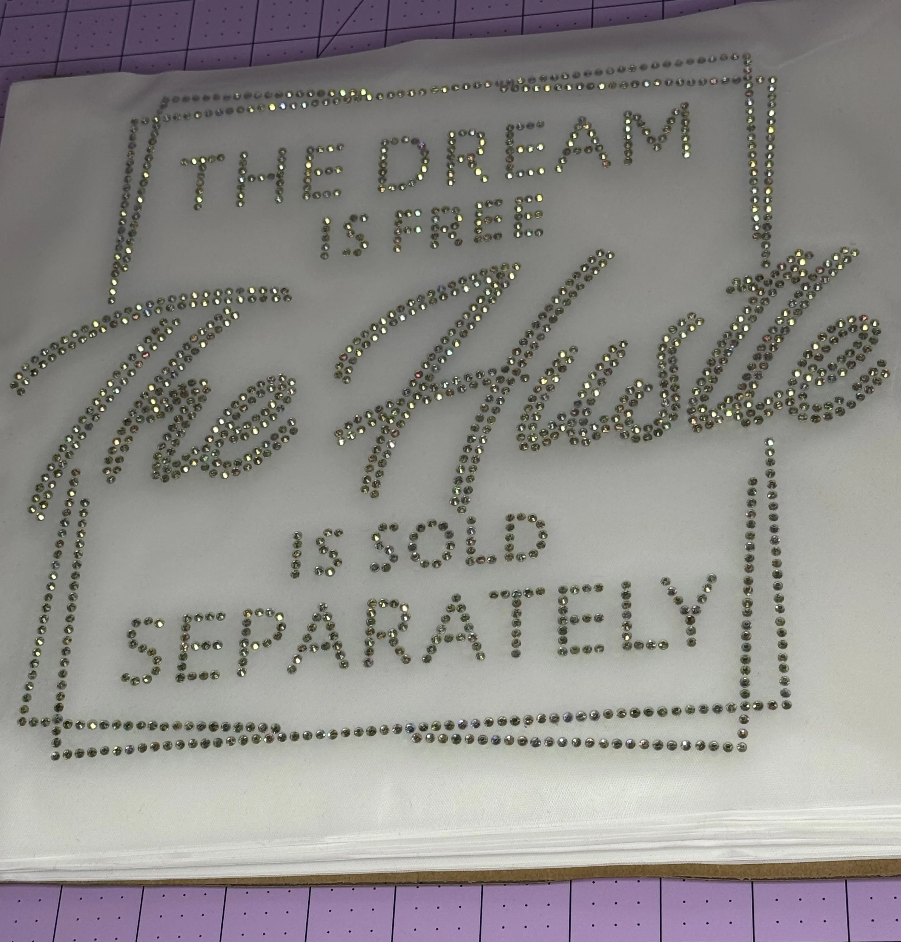 The Dream Is Free The Hustle Is Sold Separately Rhinestone TRANSFER