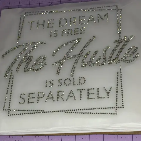 The Dream Is Free The Hustle Is Sold Separately Rhinestone TRANSFER