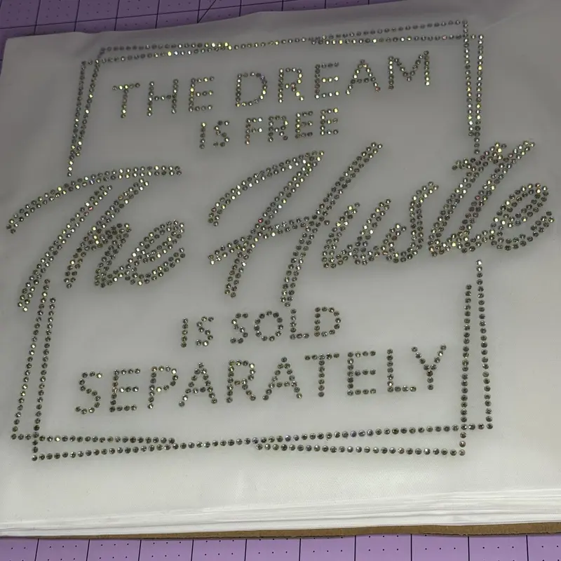 The Dream Is Free The Hustle Is Sold Separately Rhinestone TRANSFER