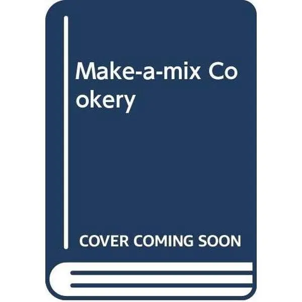 USED Household Kitchen Cooking Book - Make-A-Mix Cookery: How to Make Your Own Mixes by Karine Eliason (Paperback, English)