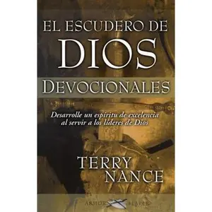 USED-El Escudero De Dios Devocionales/ God's Armorbearer, Devotional: / Devotional (Spanish Edition) by Terry Nance (Paperback)