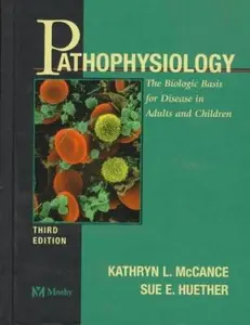 USED-Pathophysiology: The Biologic Basis for Disease in Adults and Children by Sue E. Huether (Hardcover)