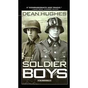 USED-Soldier Boys by Hughes, Dean (Paperback)