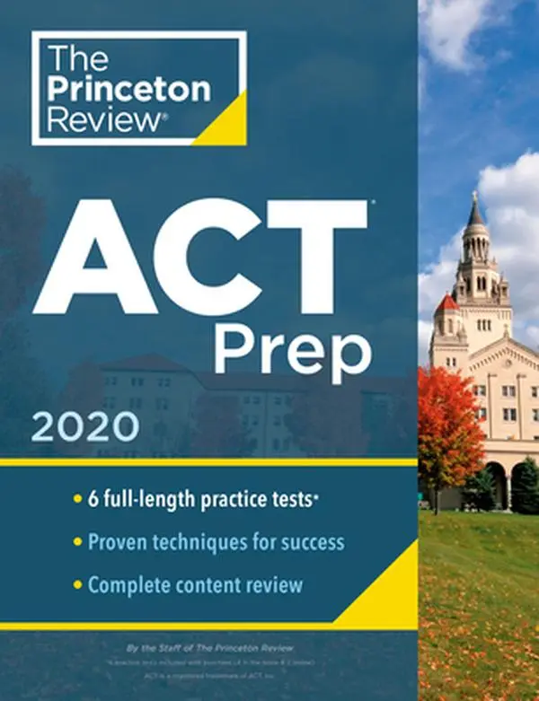 USED-Princeton Review ACT Prep, 2020: 6 Practice Tests + Content Review + Strategies by The Princeton Review (Paperback)