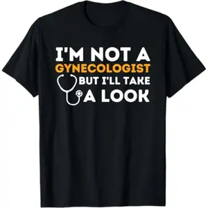 Men's Graphic T-shirt with "I'm Not A Gynecologist" Adult Humor Print, Casual Streetwear Round Neck Short Sleeve Tee