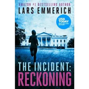 USED-The Incident: Reckoning: Book Two of The Incident Series (Sam Jameson) by Lars Emmerich (Paperback)