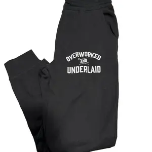 Overworked and Underlaid Comfy Jogger Sweatpants