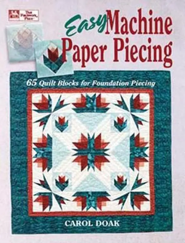 USED Book - Easy Machine Paper Piecing: 65 Quilt Blocks for Foundation Piecing by Carol Doak (Paperback) - english
