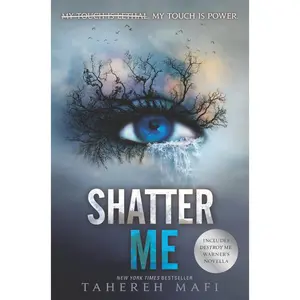 Shatter Me (Shatter Me: Volume Number 1) by Tahereh Mafi [Hardback Book]