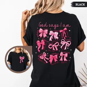 God Says I Am Coquette Bow Shirt, Women Christian Shirt, Bible Verse Shirt, Pink Bow Christian Tee, Jesus Shirt, Faith Gift graphic tees