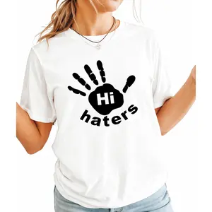 Short Sleeve Tee for Haters, Double-Sided Shirt with 'Hi Haters' on The Front And 'Bye Haters' on The Back, Women'S T-Shirt, Humorous Top, Sarcastic Tee
