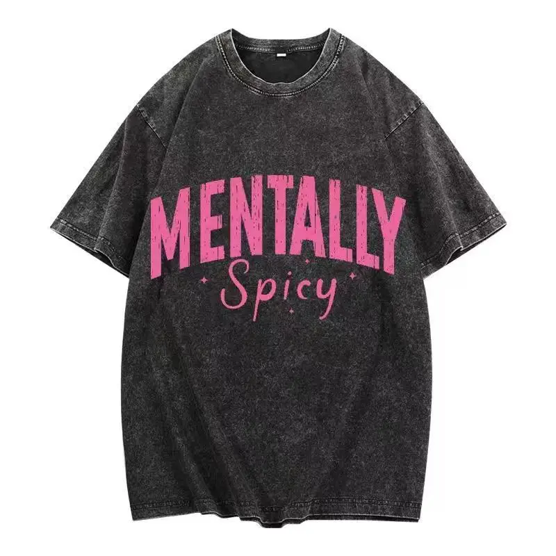 Washed - Effect Women's T - Shirt Featuring a Playful "Mentally Spicy" Typography for a Trendy Look