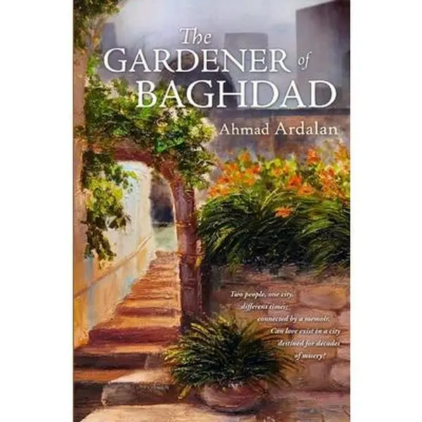 USED Book - The Gardener of Baghdad by Ardalan, Ahmad (Paperback) - english