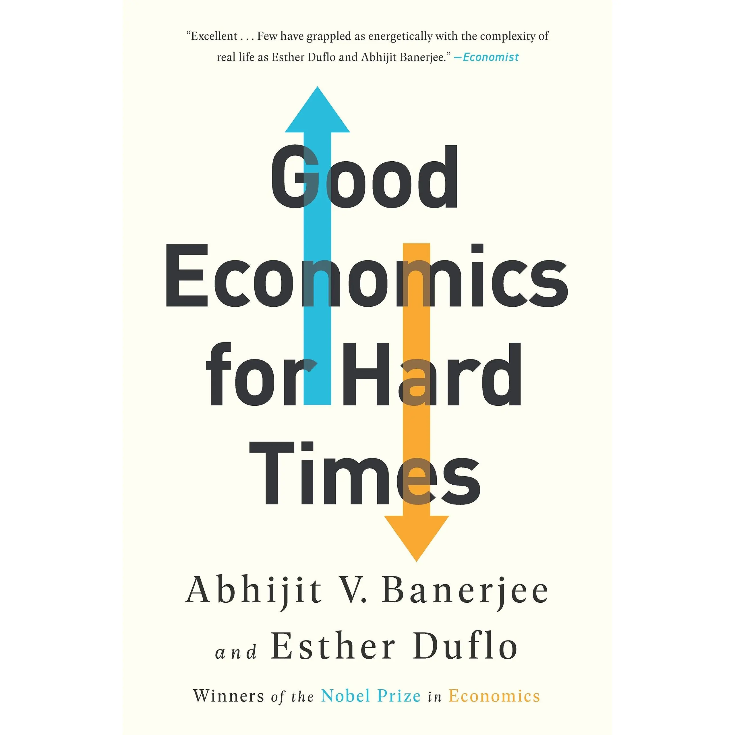 Good Economics for Hard Times by Abhijit V. Banerjee, Esther Duflo [Paperback Book]