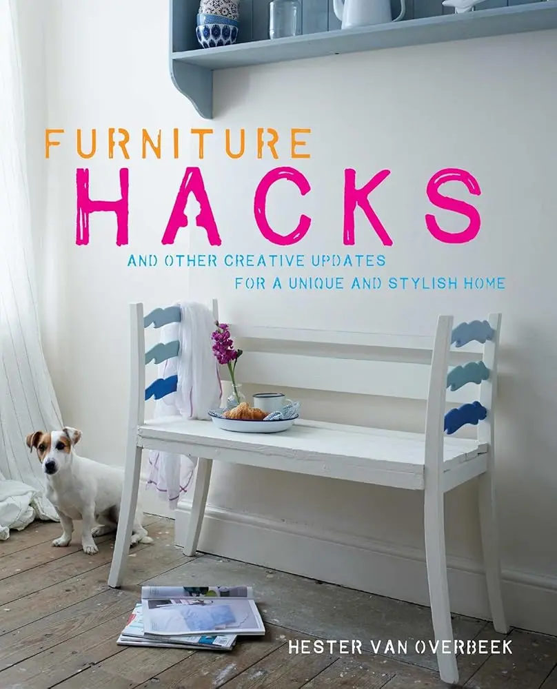 English Architecture Reference Book for DIY Enthusiasts: Affordable Furniture Hacks, 20+ Step-by-Step Guides, Unique Masterpieces & Stylish Home Decor Projects