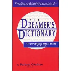 USED-The Dreamer's Dictionary: Translations in the Universal Language of Mind by Barbara Condron (Paperback)